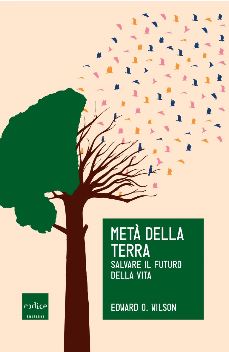 Metà della terra, Edward Wilson.