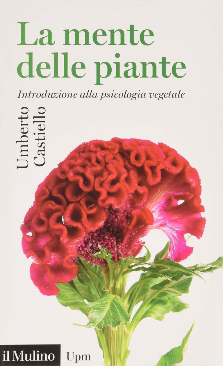 Copertina di La mente delle piante, di Umberto Castiello, Il mulino, Bologna 2019.