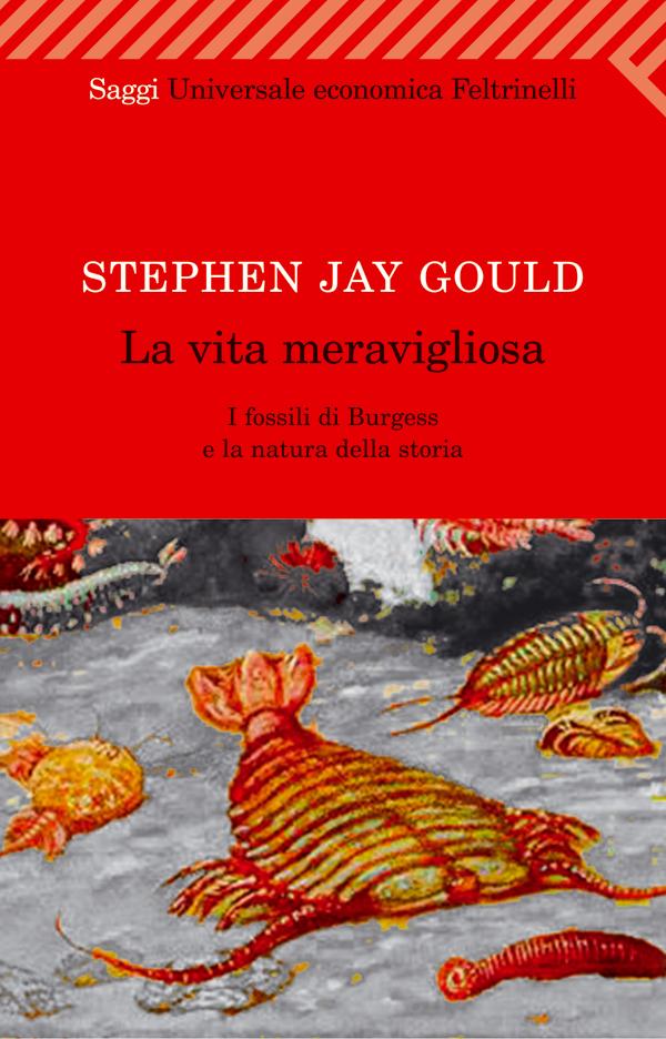 S. J. Gould, La vita meravigliosa. I fossili di Burgess e la natura della storia.