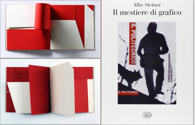 A sinistra: Bruno Munari, pagine interne del Libro illeggibile bianco e rosso, 1953. A destra copertina del libro di Albe Steiner, Il mestiere del grafico, 1978