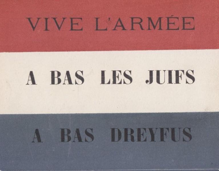 TRACT ANTIDREYFUSARD: «Vive l'armée. À bas les Juifs. À bas DREYFUS.» - 1898 - Carton tricolore au format (12 x 16)