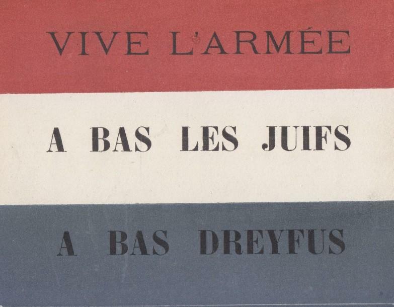 TRACT ANTIDREYFUSARD: «Vive l'armée. À bas les Juifs. À bas DREYFUS.» - 1898 - Carton tricolore au format (12 x 16)