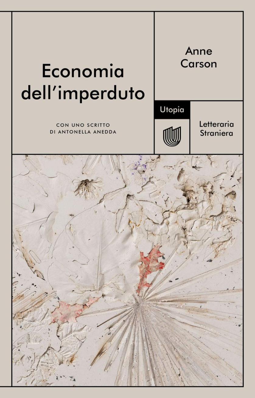 Economia imperduto.jpg Anne Carson - Economia dell'imperduto