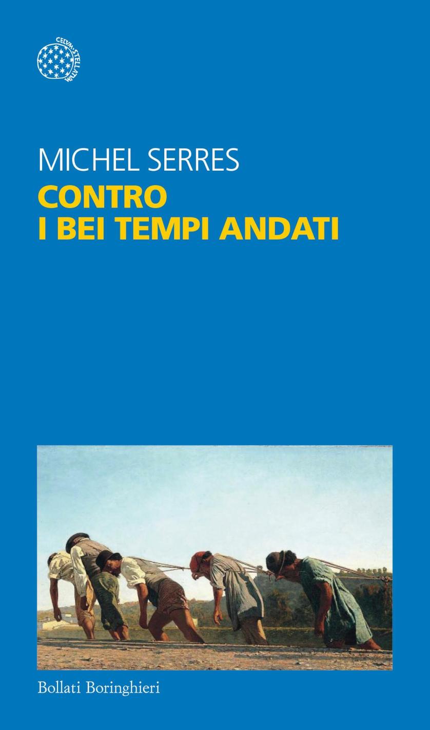 bellusci_-_michel-serres-contro-i-bei-tempi-andati-.jpg
