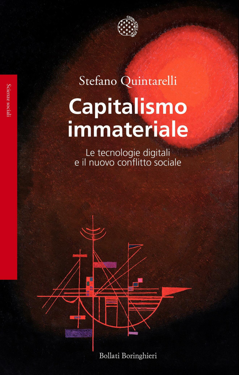 capitalismo-immateriale-le-tecnologie-digitali-e-il-nuovo-conflitto-sociale-stefano-quintarelli-copertina.jpg