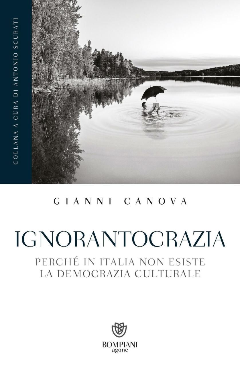 ignorantocrazia-perche-in-italia-non-esiste-la-democrazia-culturale-gianni-canova-copertina.jpg
