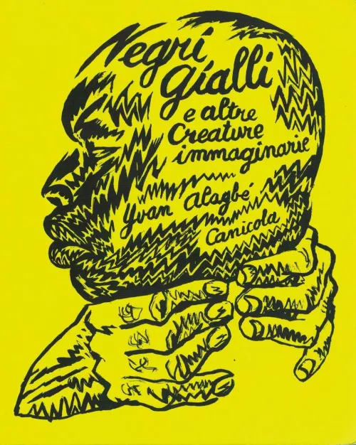 Negri gialli e altre creature immaginarie di Yvan Alagbé.